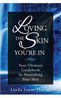 Loving The Skin You're In