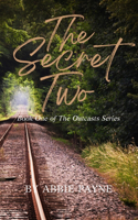 The Secret Two: (1 Outcasts)