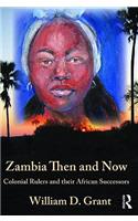 Zambia Then And Now