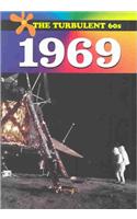 1969: (The Turbulent 60s)