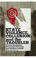 State Violence, Collusion and the Troubles