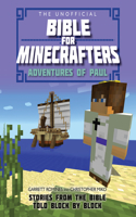 Unofficial Bible for Minecrafters: Adventures of Paul