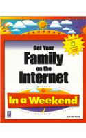 Get Your Family on the Internet in a Weekend [With CD-ROM]