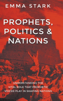 Prophets, Politics, and Nations