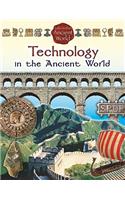 Technology in the Ancient World: (Life in the Ancient World)