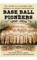 Base Ball Pioneers, 1850-1870