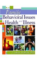 Family Behavioral Issues in Health and Illness