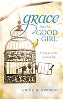 Grace for the Good Girl