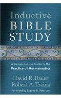 Inductive Bible Study – A Comprehensive Guide to the Practice of Hermeneutics