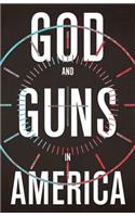 God and Guns in America