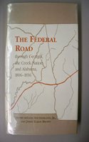 The Federal Road Through Georgia, the Creek Nation, and Alabama, 1806–1836