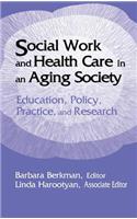 Social Work and Health Care in an Aging Society