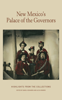 New Mexico's Palace of the Governors: Highlights from the Collections