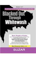 Blacked Out Through Whitewash