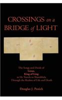 CROSSINGS on a BRIDGE of LIGHT