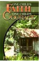 One Child's Faith, One Child's Courage