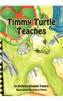 Timmy Turtle Teaches