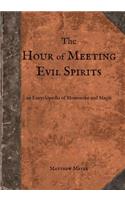 The Hour of Meeting Evil Spirits
