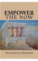 Empower the Now