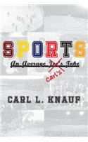 Sports: An Average Carl's Take