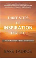 Three Steps to Inspiration for Life
