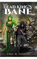 The Dead King's Bane
