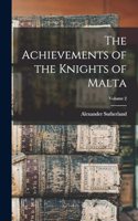 Achievements of the Knights of Malta; Volume 2