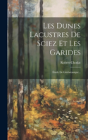 Les Dunes Lacustres De Sciez Et Les Garides