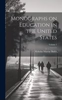 Monographs on Education in the United States; Volume 1