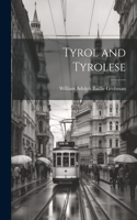 Tyrol and Tyrolese