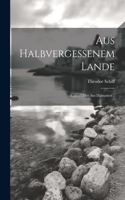 Aus Halbvergessenem Lande