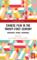 Chinese Film in the Twenty-First Century