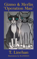 Gizmo & Merlin 'Operation Mau'