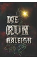 We Run Raleigh