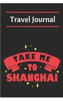 Shanghai Travel Journal: Small college blank world book, notebook, diary for your holiday notes and memories from China or as travel gift