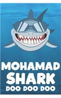 Mohamad - Shark Doo Doo Doo: Blank Ruled Name Personalized & Customized Shark Notebook Journal for Boys & Men. Funny Sharks Desk Accessories Item for Writing Primary / Kindergar