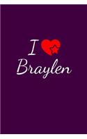 I love Braylen