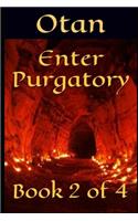 Enter Purgatory