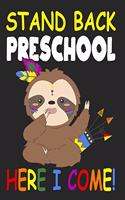 Stand Back Preschool Here I Come!