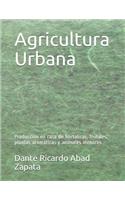 Agricultura Urbana
