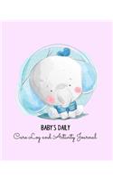 Baby's Daily Care Log and Activity Journal