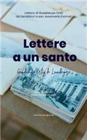 Lettere a un santo: Lettere di Guadalupe Ortiz de Landázuri a san Josemaría Escrivá