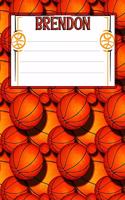 Basketball Life Brendon: College Ruled Composition Book