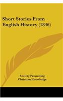 Short Stories From English History (1846)