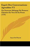 Esprit Des Conversations Agreables V3: Ou Nouveau Melange De Pensees Choisies En Vers Et En Prose (1731)(French)
