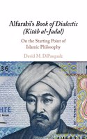 Alfarabi's Book of Dialectic (Kitab Al-Jadal)