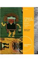 History of Latin America, Volume 1, International Edition