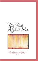 The First Afghat War: (English)
