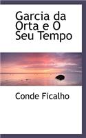Garcia Da Orta E O Seu Tempo