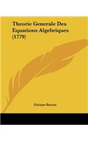 Theorie Generale Des Equations Algebriques (1779)